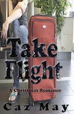 Take Flight: A Christmas Romance 