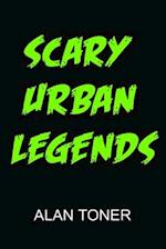 Scary Urban Legends