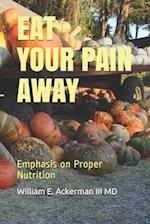 Eat Your Pain Away