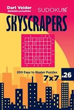 Sudoku Skyscrapers - 200 Easy to Master Puzzles 7x7 (Volume 26)