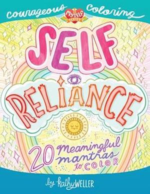 Self Reliance - 20 Meaningful Mantras To Color - Courageous Coloring - I Love Myself Series