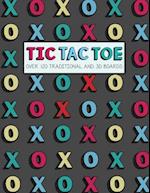 Tic Tac Toe- Over 120 Traditional and 3D Boards