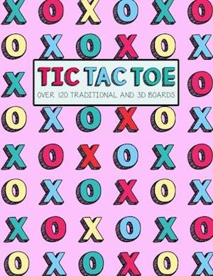 Tic Tac Toe- Over 120 Traditional and 3D Boards