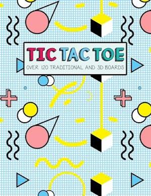 Tic Tac Toe- Over 120 Traditional and 3D Boards