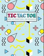 Tic Tac Toe- Over 120 Traditional and 3D Boards