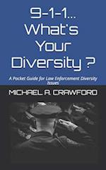 9-1-1...What's Your Diversity ?