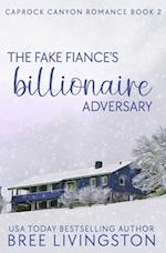 The Fake Fiance's Billionaire Adversary