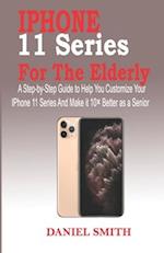 iPhone 11 Series for the Elderly