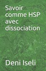 Savoir comme HSP avec dissociation