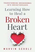 Learning How to Heal a Broken Heart