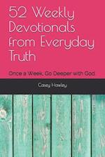 52 Weekly Devotionals from Everyday Truth