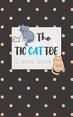 The Tic CAT Toe Game Book