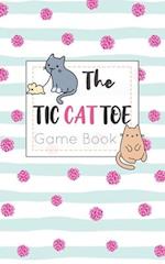 The Tic CAT Toe Game Book