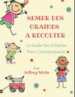 Semer Des Graines a Recolter