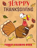 Happy Thanksgiving Turkey Coloring Book Funny & Fun