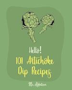 Hello! 101 Artichoke Dip Recipes