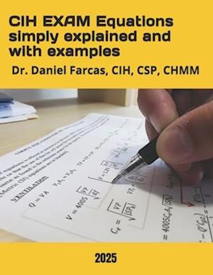 CIH EXAM Equations simply explained and with examples