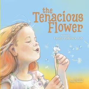 The Tenacious Flower