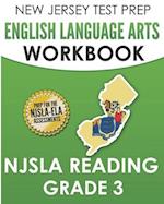 NEW JERSEY TEST PREP English Language Arts Workbook NJSLA Reading Grade 3