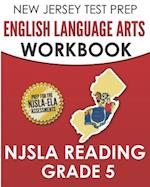 NEW JERSEY TEST PREP English Language Arts Workbook NJSLA Reading Grade 5
