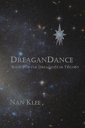 DreaganDance: Book 3 of the DreaganStar Saga