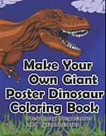 Make Your Own Giant Poster Dinosaur Coloring Book Pterodactyl, Stegosaurus and Tyrannosaurus