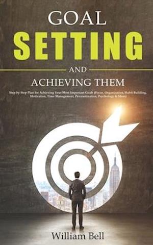 Goal Setting and Achieving Them