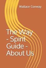 The Way - Spirit Guide - About Us