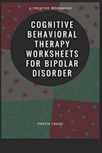 Cognitive Behavioral Therapy Worksheets for Bipolar Disorder