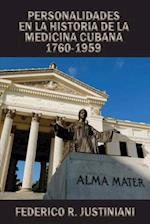 Personalidades en la historia de la medicina cubana 1760-1950