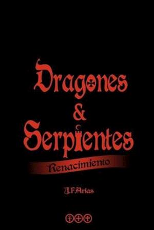 Dragones y Serpientes