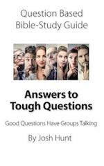 Question-based Bible Study Guide -- Answers to Tough Questions