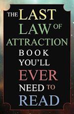 The Last Law of Attraction Book You'll Ever Need To Read