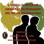 A Pictorial History Of The National Black Pro-Life Movement