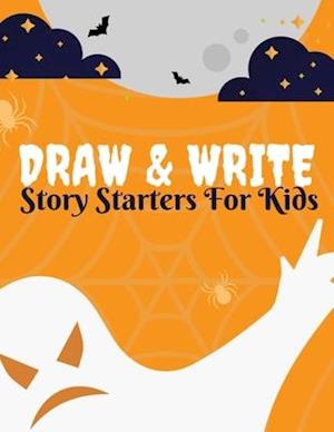 Draw And Write Story Starters For Kids