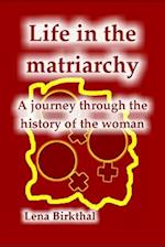 Life in the Matriarchy