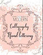 Learn The Basics of Modern Calligraphy and Hand Lettering, Handwriting Workbook