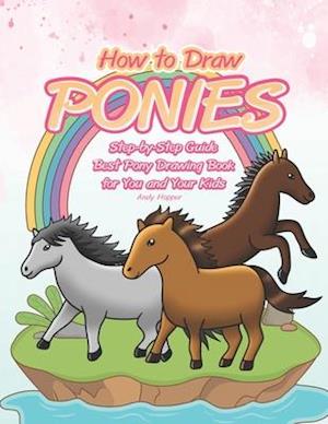 How to Draw Ponies Step-by-Step Guide