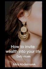 How to Invite Wealth in your life