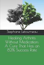 Healing Arthritis Without Medication