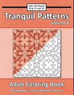 Tranquil Patterns Adult Coloring Book, Volume 6