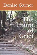 The Thorn of Grief