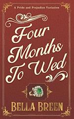 Four Months to Wed