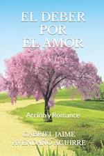 El Deber Por El Amor