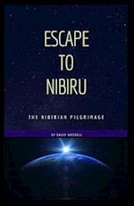 Escape to Nibiru