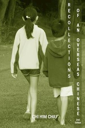 Recollections of an Overseas Chinese, 2nd Edition