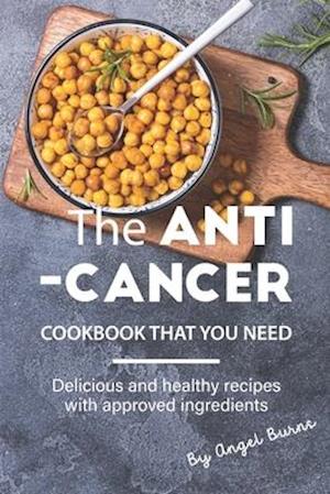 The Anti-Cancer Cookbook That You Need