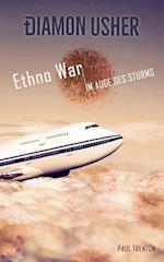 Ethno War - Im Auge des Sturms