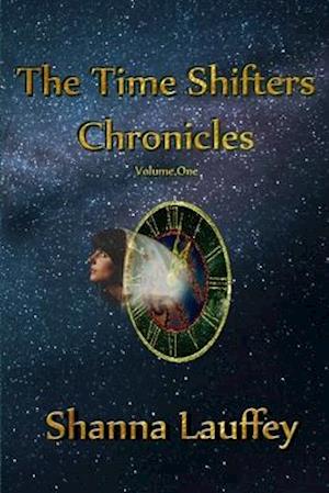 The Time Shifters Chronicles volume 1