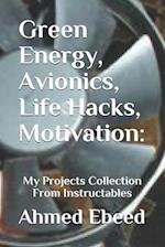 Green Energy, Avionics, Life Hacks, Motivation